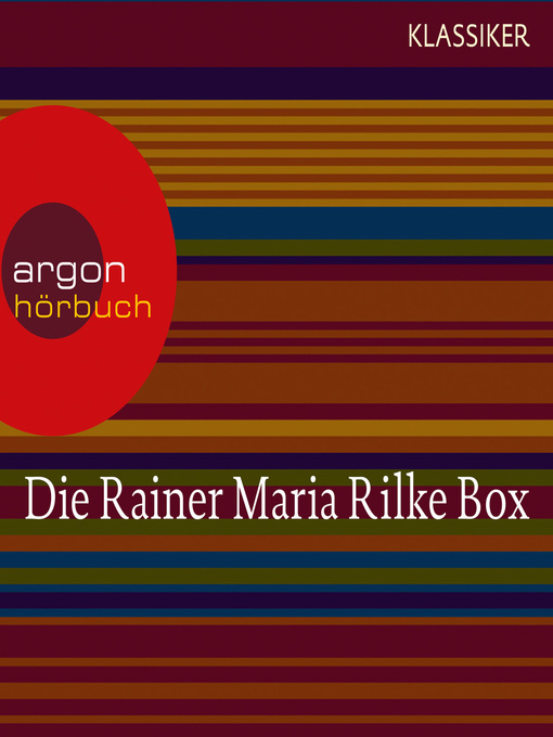 Title details for Rainer Maria Rilke--Duineser Elegien / Geschichten vom lieben Gott / Meistererzählungen / Die schönsten Gedichte / Sonette an Orpheus by Rainer Maria Rilke - Wait list